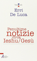 Penultime notizie circa Ieshu/Gesù