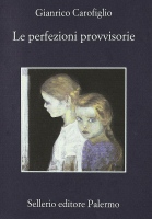 Le indagini dell'avvocato Guerrieri 4. Le perfezioni provvisorie